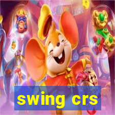 swing crs